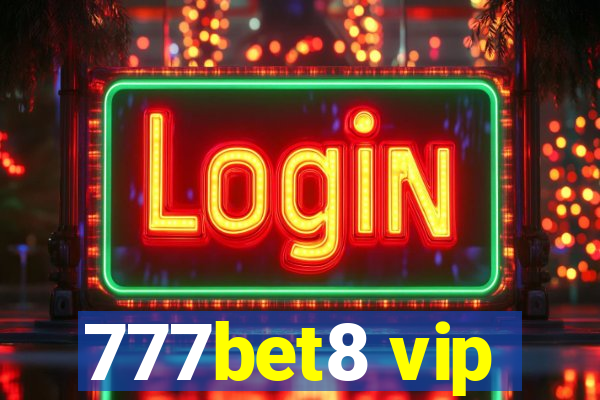 777bet8 vip